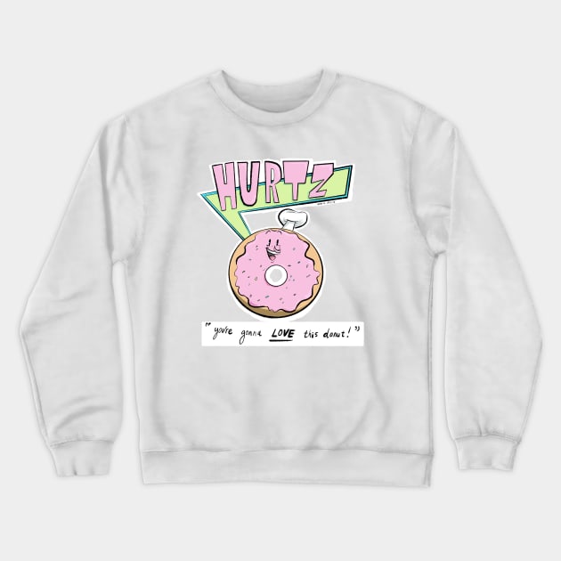 Hurtz Donut Crewneck Sweatshirt by bransonreese